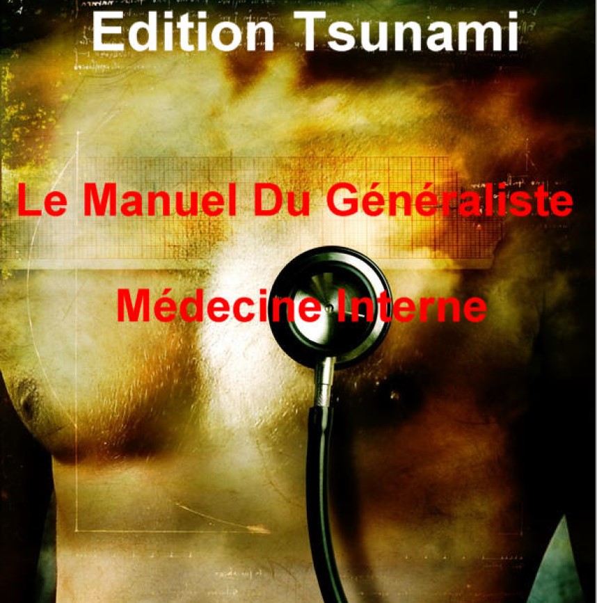 Le Manuel Du Généraliste - Médecine Interne